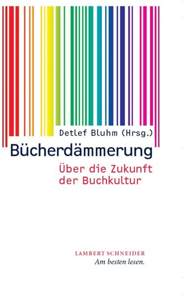 Bücherdämmerung - Detlef Bluhm/ Dietmar Dath/ Jan Hegemann/ Thomas Macho/ Volker Oppmann