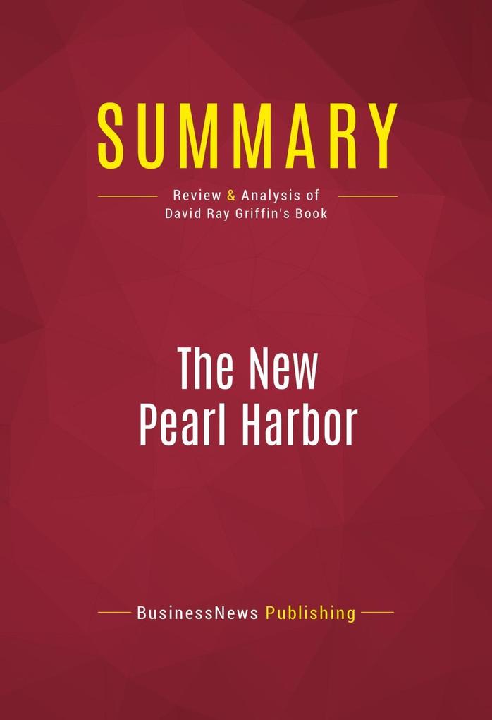 Summary: The New Pearl Harbor - BusinessNews Publishing