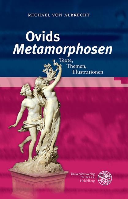 Ovids ‚Metamorphosen‘: Texte, Themen, Illustrationen (Heidelberger Studienhefte zur Altertumswissenschaft) - Bild 4