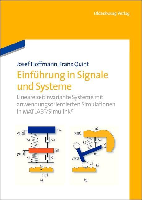 Einführung in Signale und Systeme - Josef Hoffmann/ Franz Quint