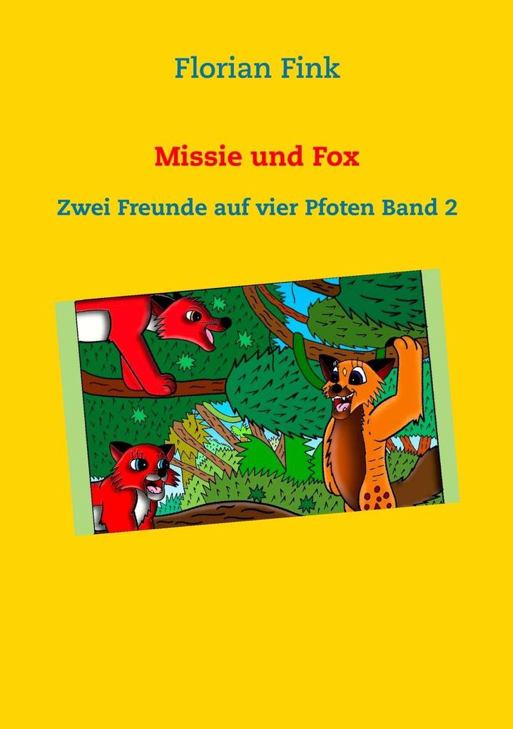 Missie und Fox als eBook von Florian Fink - Books on Demand