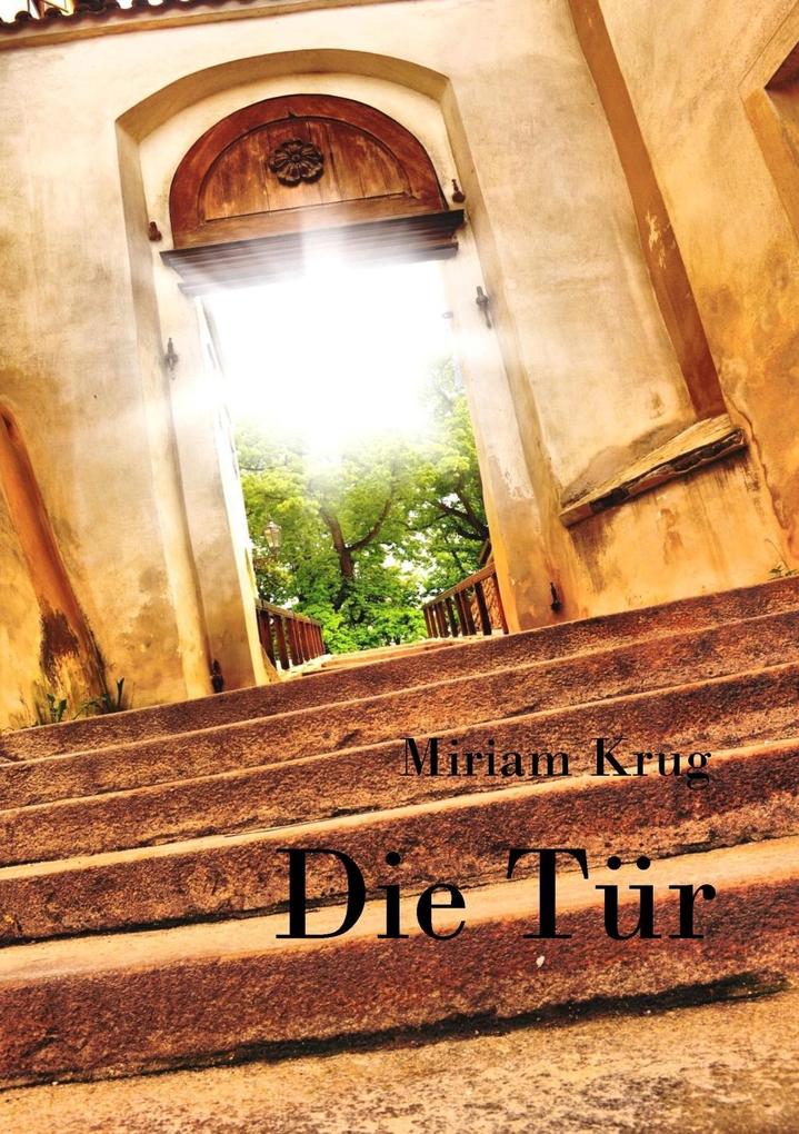 Die Tür - Miriam Krug