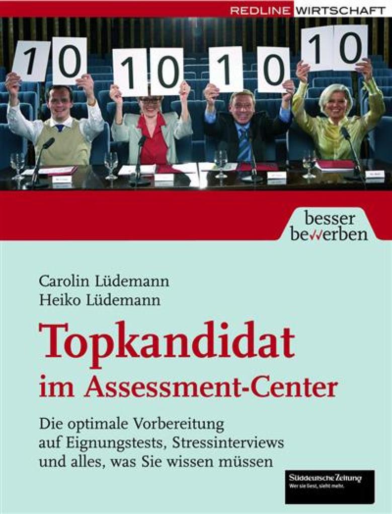 Topkandidat im Assessment-Center - Heiko Lüdemann/ Carolin Lüdemann