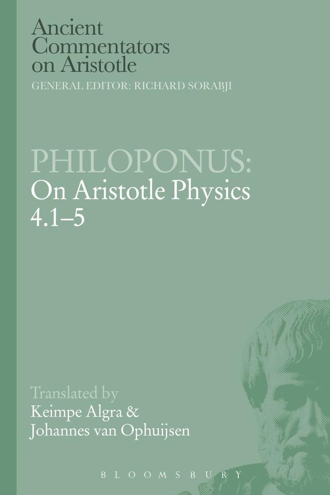 Philoponus: On Aristotle Physics 4.1-5 - Keimpe Algra/ Johannes van Ophuijsen