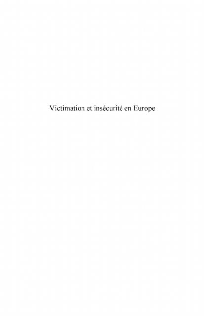 Victimation et insecurite en europe - un bilan des enquetes
