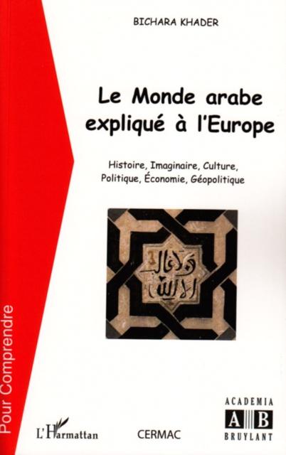Le monde arabe explique A l'europe - histoire imaginaire c
