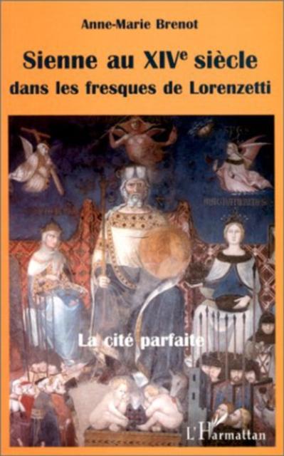 Sienne au xvi siecle dans les fresques de lorenzetti