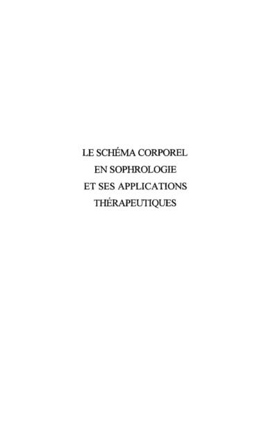 LE SCHEMA CORPOREL EN SOPHROLOGIE ET SES APPLICATIONS THERAPEUTIQUES - Michele Declerck