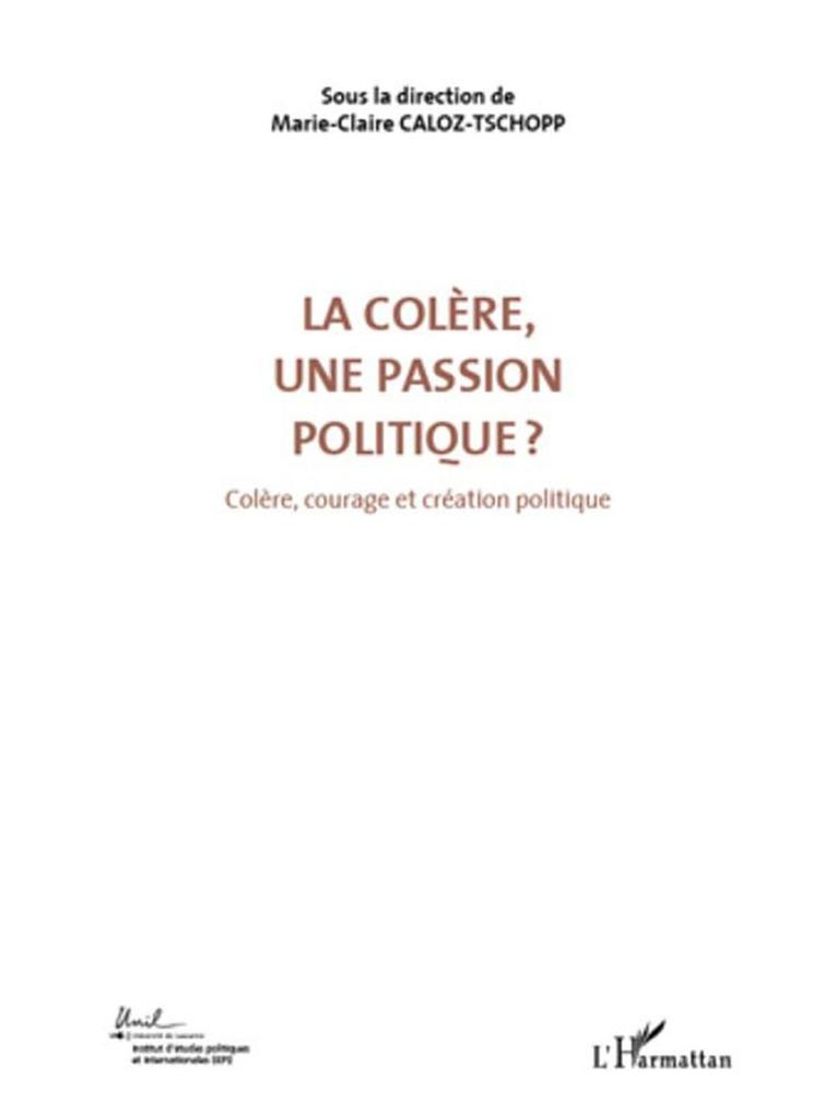 La Colere, Une Passion Politique? (volume 3) - Colere, Cour
