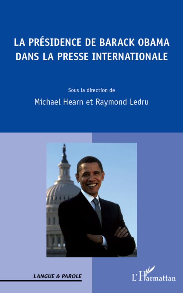 Presidence de Barack Obama dans la presse internationale - Hearn Hearn