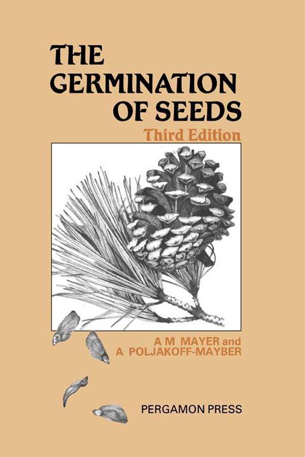The Germination of Seeds - A. M. Mayer/ A. Poljakoff-Mayber