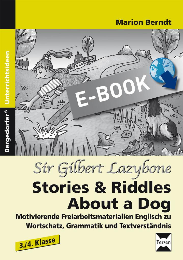 Gilbert of Lazybone: Stories & Riddles About a Dog - Marion Berndt