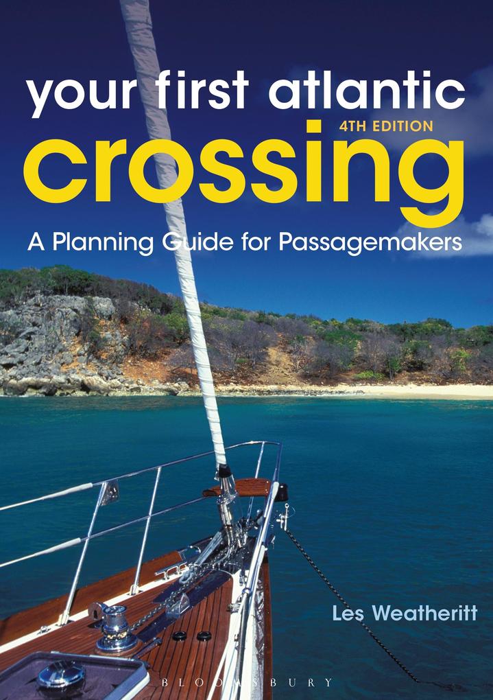 Your First Atlantic Crossing 4th edition - Les Weatheritt
