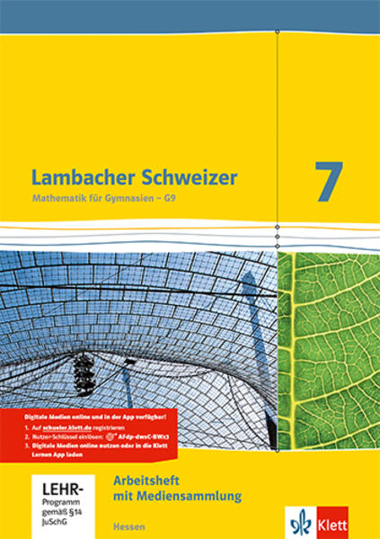 Lambacher Schweizer. 7. Schuljahr G9. Arbeitsheft mit Lösungsheft und Lernsoftware. Neubearbeitung. Hessen