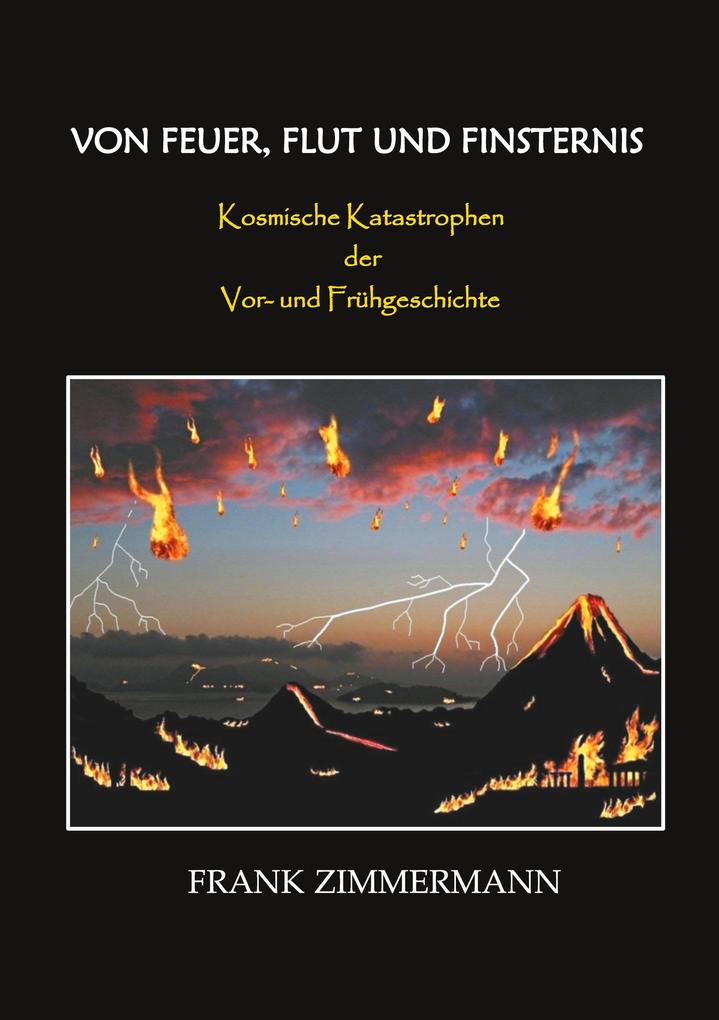 Von Feuer Flut und Finsternis - Frank Zimmermann