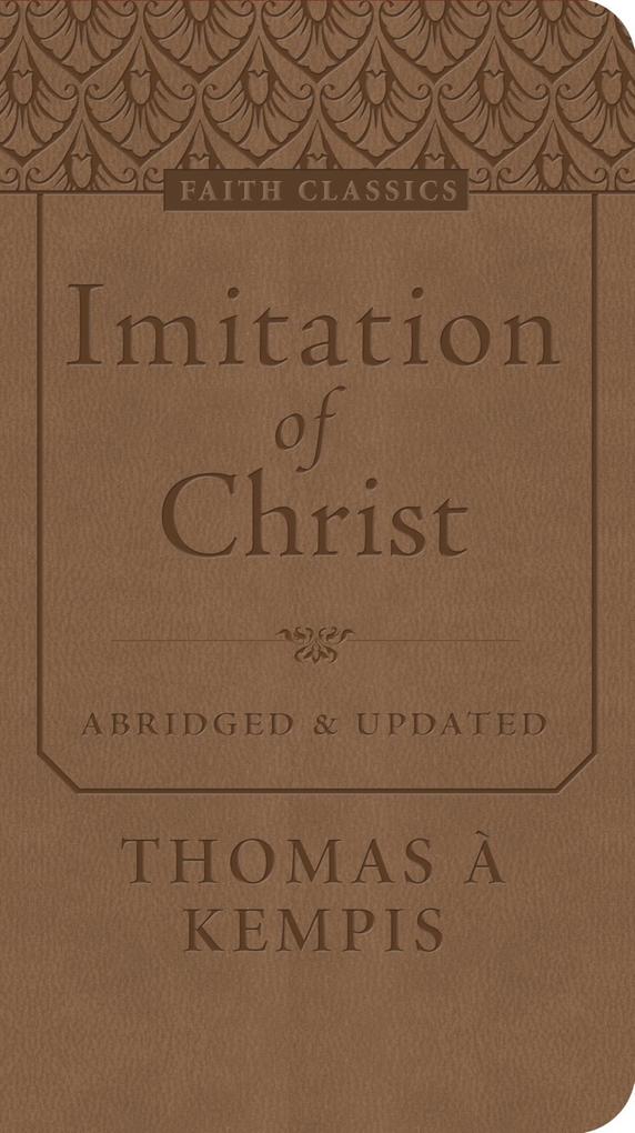 Imitation of Christ - Thomas A Kempis