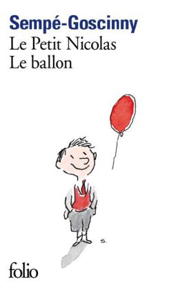 Le Petit Nicolas - Le ballon - Jean-Jacques Sempé/ René Goscinny