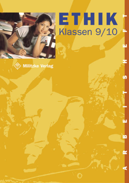 Ethik. Klassen 9/10. Arbeitsheft. Sachsen Thüringen - Christine Grünberg