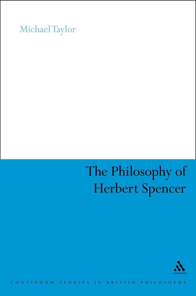 The Philosophy of Herbert Spencer - Michael Taylor