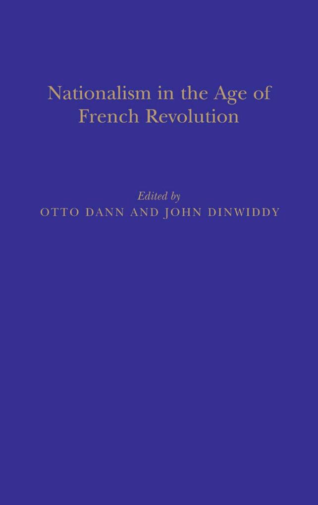Nationalism in the Age of the French Revolution - Otto Dann