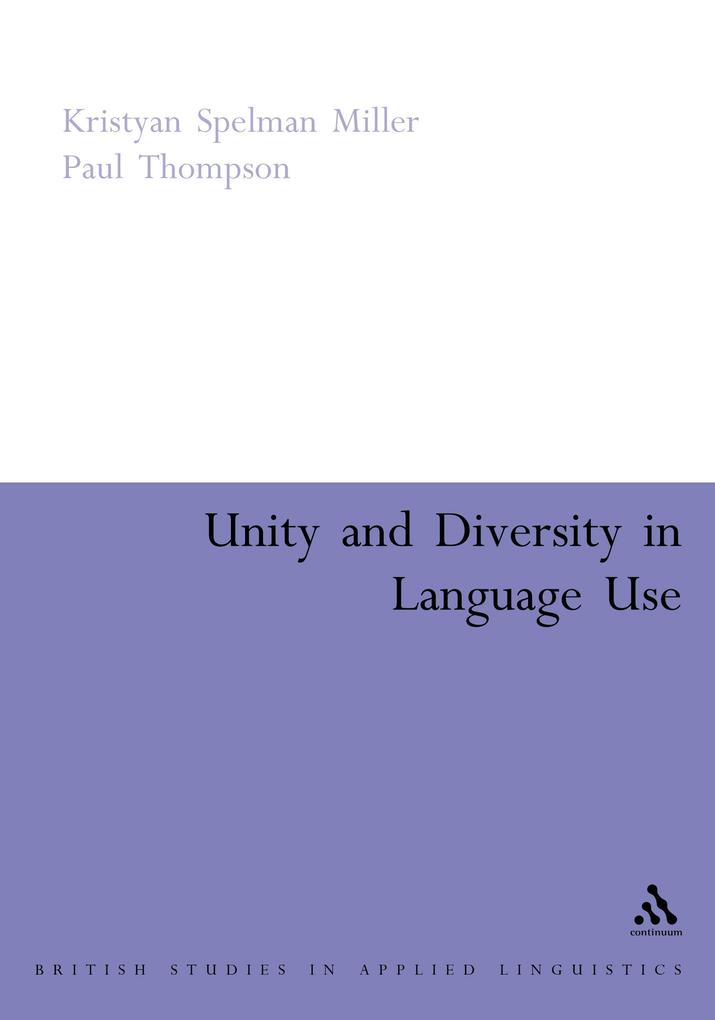 Unity and Diversity in Language Use - Kristyan Miller/ Paul Thompson
