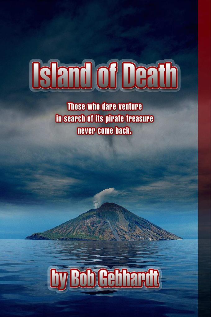 The Island of Death - Bob Gebhardt