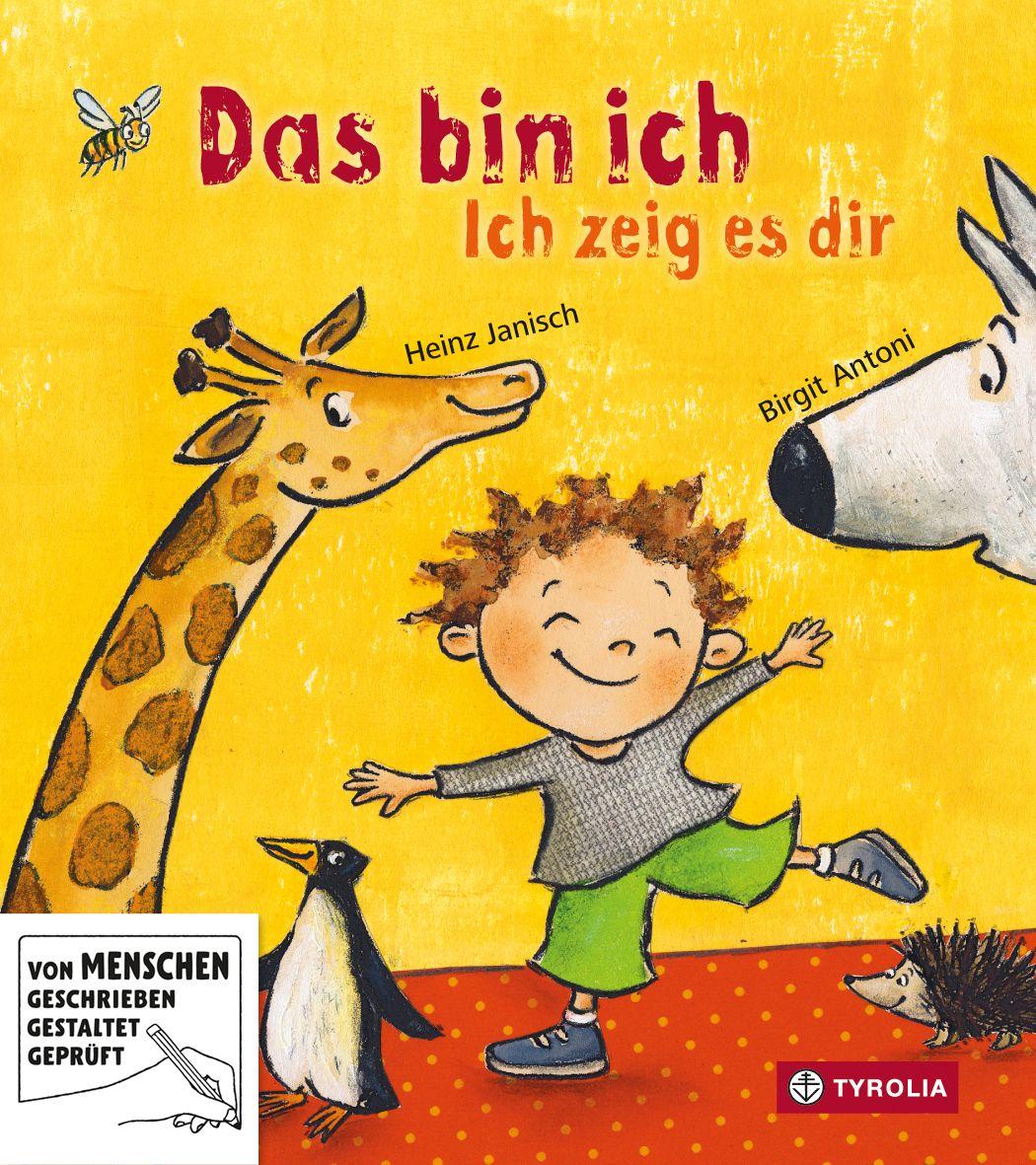Tyrolia Das Bin Ich, Kinderbücher Von Birgit Antoni, Heinz Janisch - Bild 4