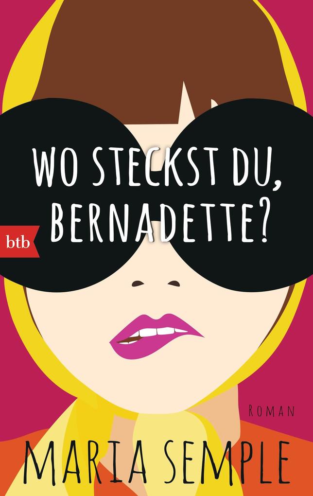 Wo steckst du, Bernadette? Maria Semple - Bild 5