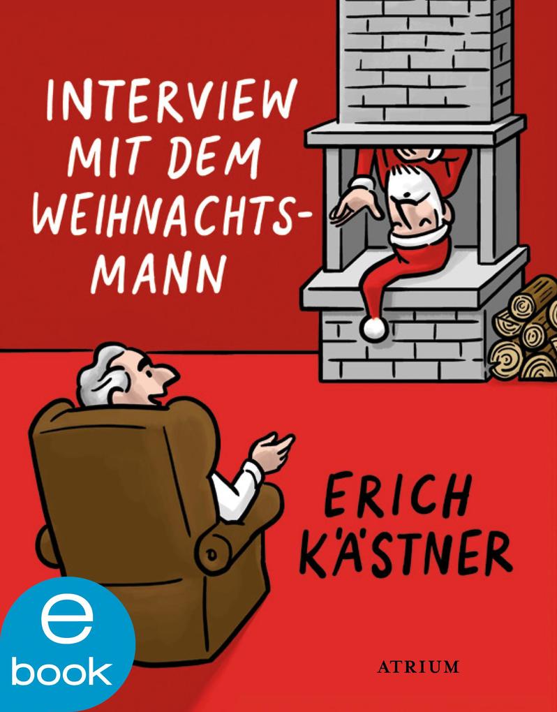 Interview mit dem Weihnachtsmann - Erich Kästner