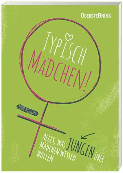 Typisch Mädchen: Alles was Jungen über Mädchen wissen wollen - Bild 6