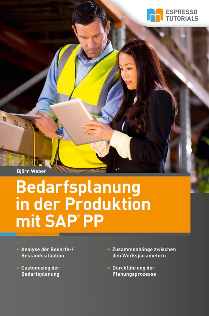 Bedarfsplanung in der Produktion mit SAP PP - Björn Weber