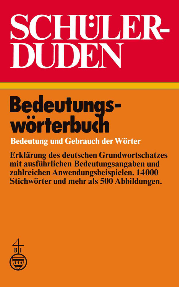 Schülerduden Bedeutungswörterbuch - Paul Grebe/ Wolfgang Müller