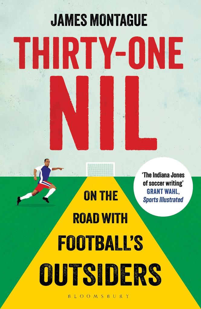 Thirty-One Nil - James Montague