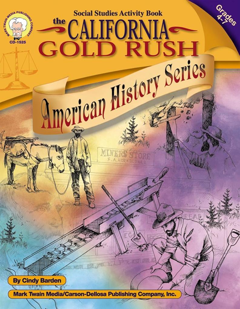 California Gold Rush Grades 4 - 7