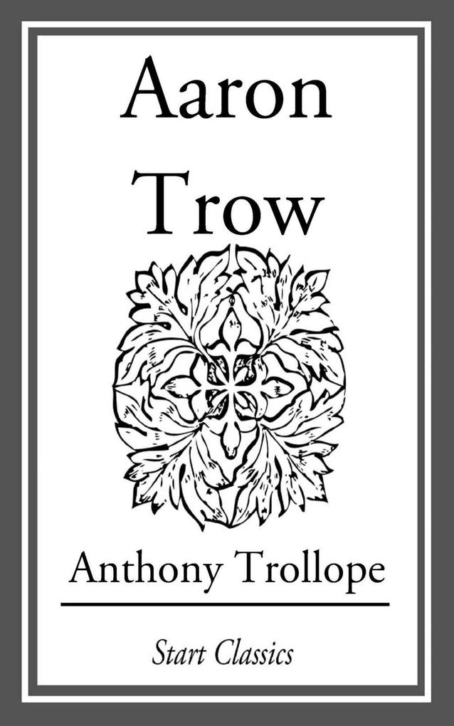 Aaron Trow - Anthony Trollope