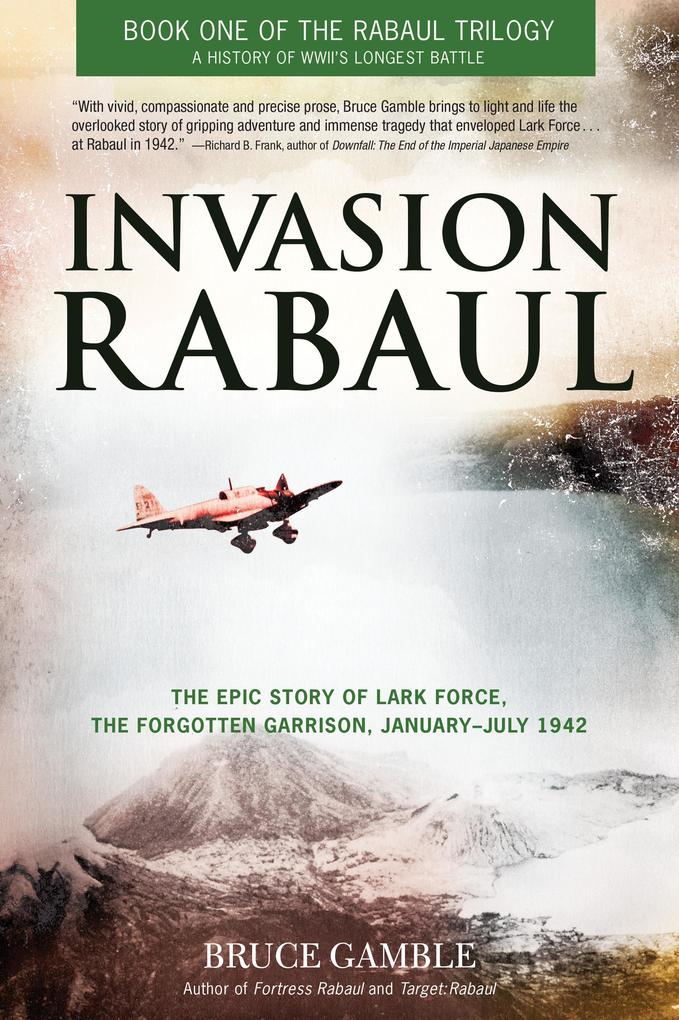 Invasion Rabaul - Bruce Gamble