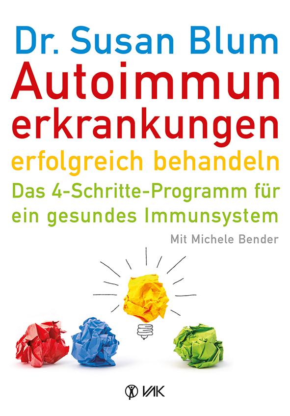 Autoimmunerkrankungen erfolgreich behandeln: Das 4-Schritte-Programm für ein gesundes Immunsystem - Bild 6