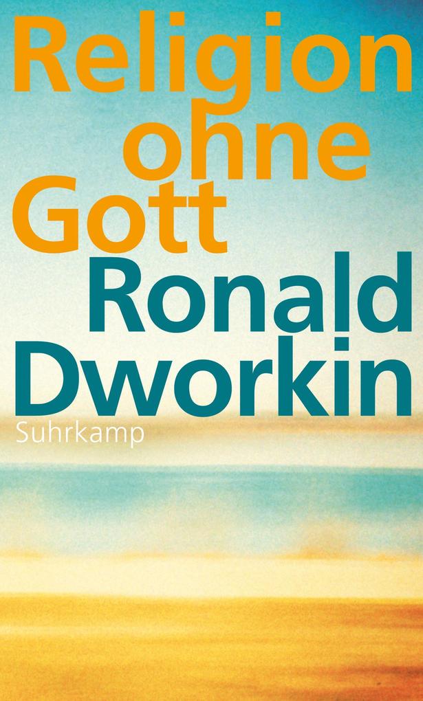 Religion ohne Gott - Ronald Dworkin