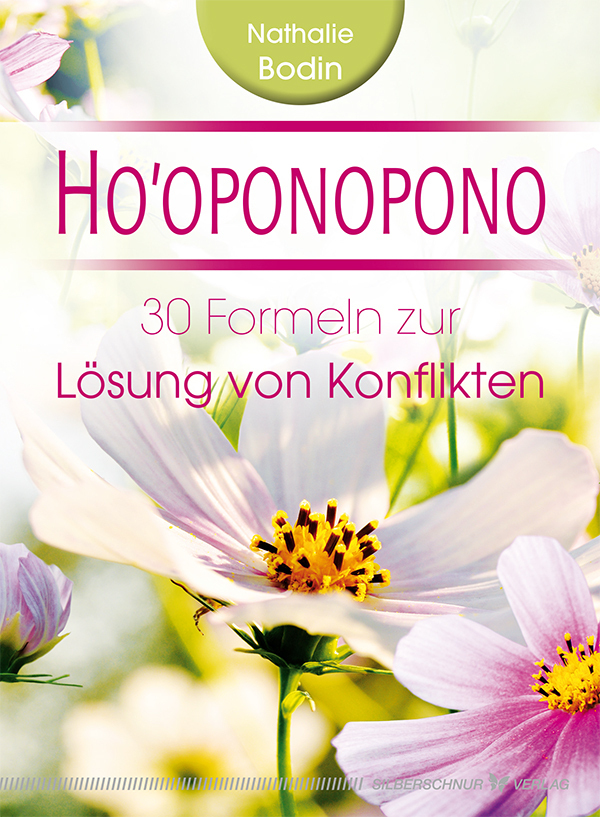 Ho'oponopono: 30 Formeln zur Lösung von Konflikten - Bild 4