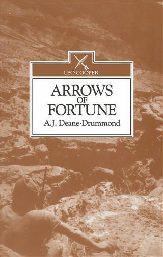 Arrows of Fortune - A. J Deane-Drummond