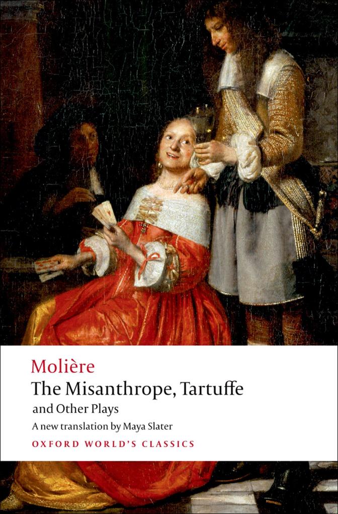 The Misanthrope Tartuffe and Other Plays - Molière