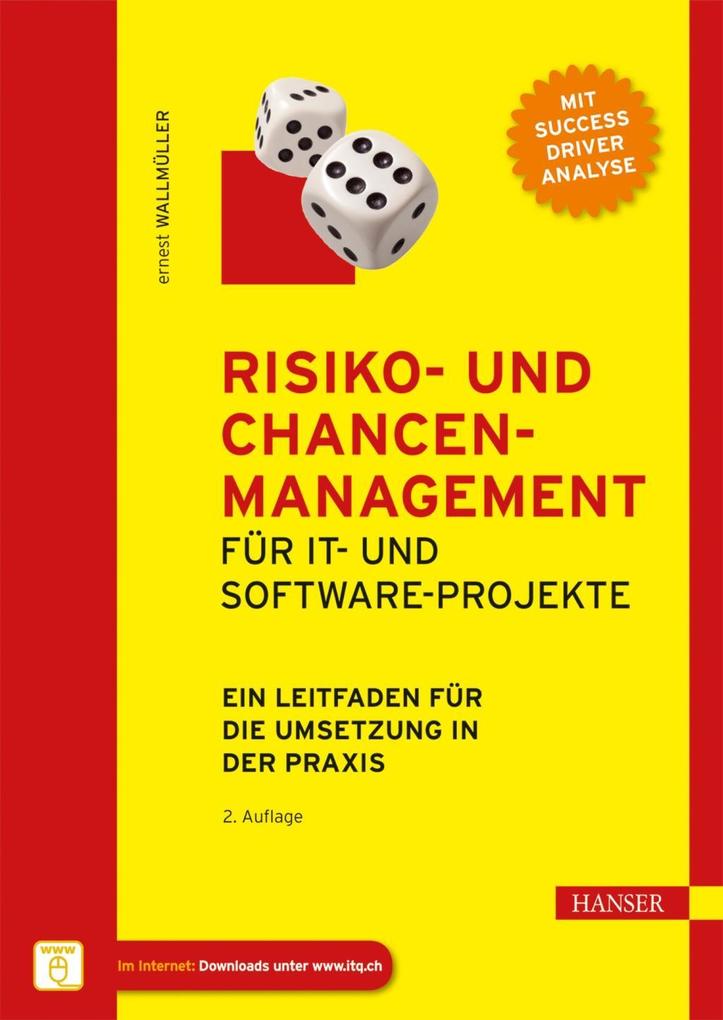 Risiko- und Chancen-Management für IT- und Software-Projekte - Ernest Wallmüller