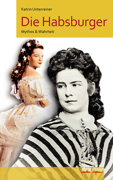 Edition Styria Die Habsburger, Biografien Von Katrin Unterreiner - Bild 5