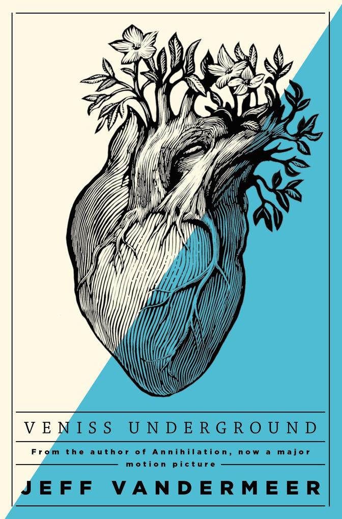 Veniss Underground - Jeff VanderMeer