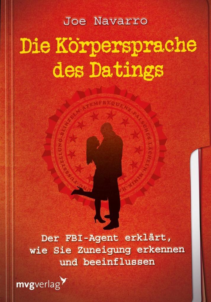 Die Körpersprache des Datings: Der FBI-Agent erklärt, wie Sie Zuneigung erkennen und beeinflussen - Bild 3