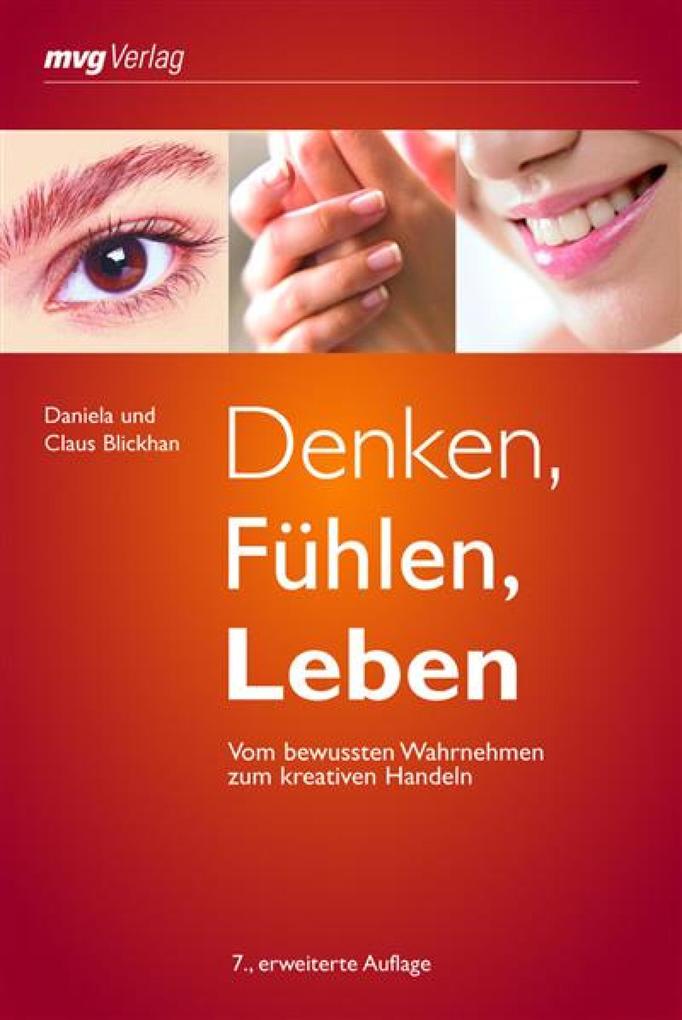 Denken Fühlen Leben - Daniela Blickhan/ Claus Blickhan