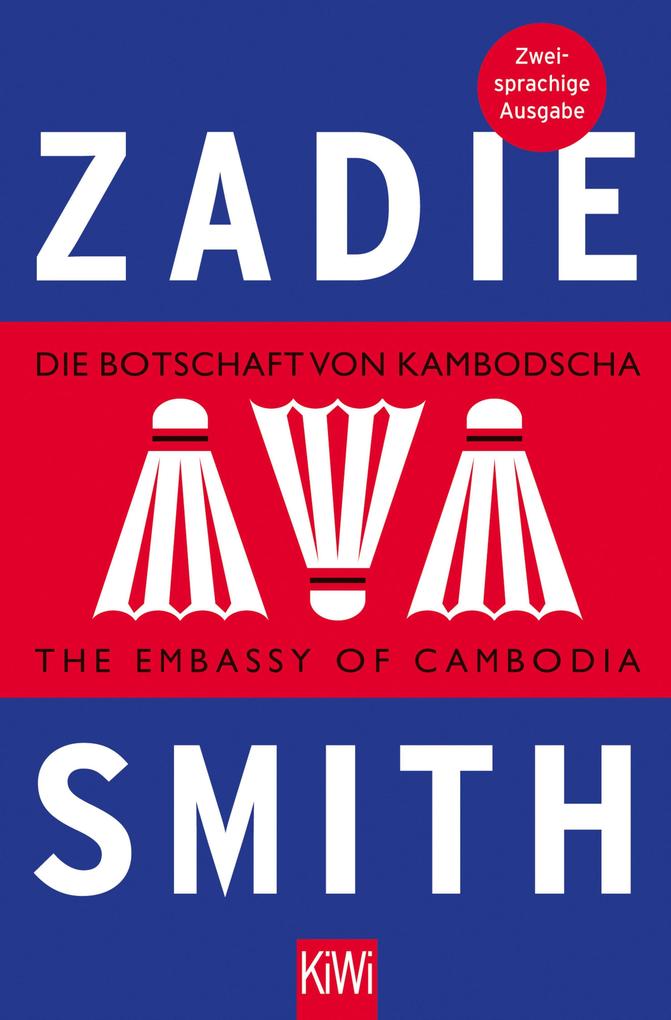 Die Botschaft von Kambodscha / The Embassy of Cambodia - Zadie Smith