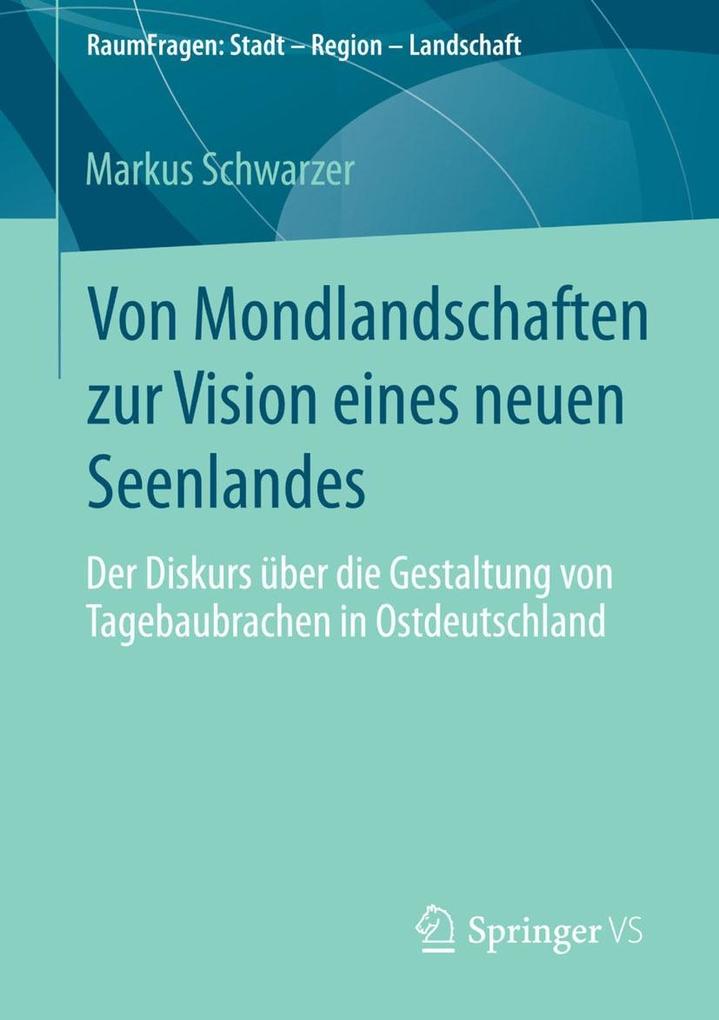 Von Mondlandschaften zur Vision eines neuen Seenlandes - Markus Schwarzer