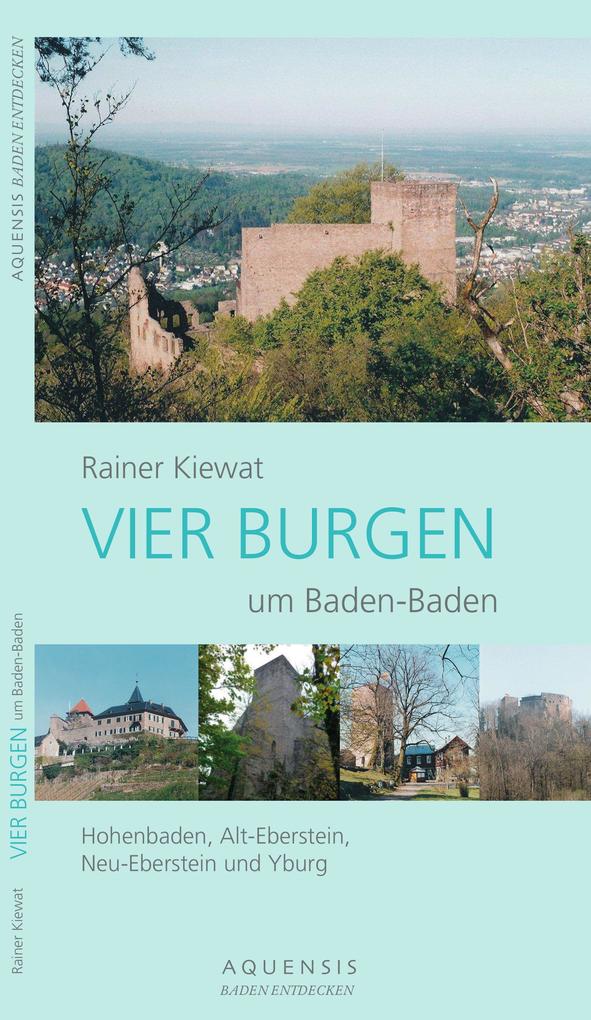 VIER BURGEN um Baden-Baden - Rainer Kiewat