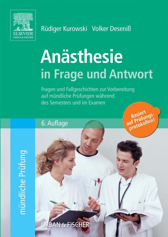 Anästhesie in Frage und Antwort - Rüdiger Kurowski/ Volker Deseniß